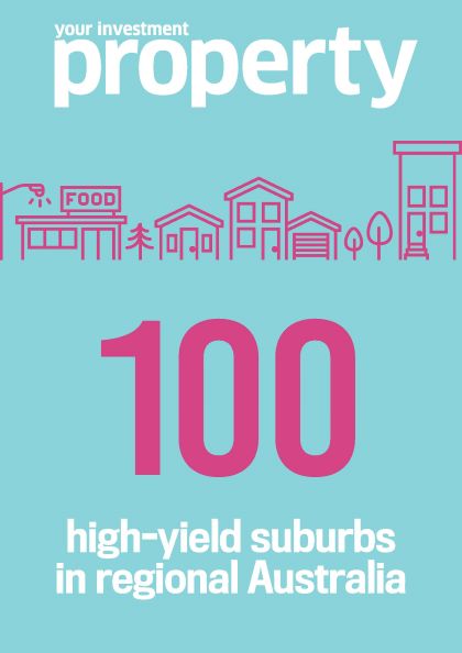 YIP 100 high-yield suburbs in regional Australia